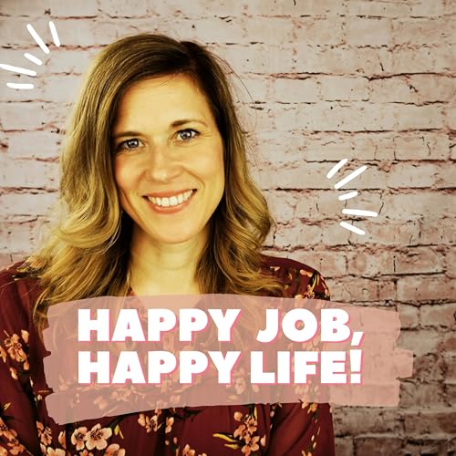Happy Job, Happy Life! - Bewerbungs-Hacks und Coaching-Impulse für ein erfülltes und erfolgreiches (Berufs)-Leben T
