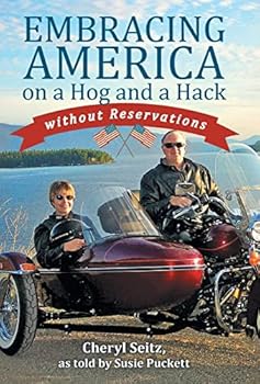 Hardcover Embracing America on a Hog and a Hack without Reservations Book