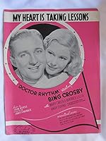 My Heart is Taking Lessons (from the film "Doctor Rhythm" starring Bing Crosby) B003XYHRJ2 Book Cover