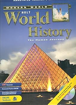 Holt World History, The Human Journey: The Modern World, Annotated Teacher's Edition