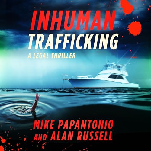 Inhuman Trafficking - Mike Papantonio, Alan Russell episode artwork