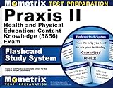 Praxis II Health and Physical Education: Content Knowledge (5856) Exam Flashcard Study System: Praxis II Test Practice Questions & Review for the Praxis II: Subject Assessments (Cards)