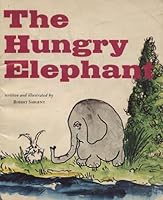 The hungry elephant B0006BZCE2 Book Cover