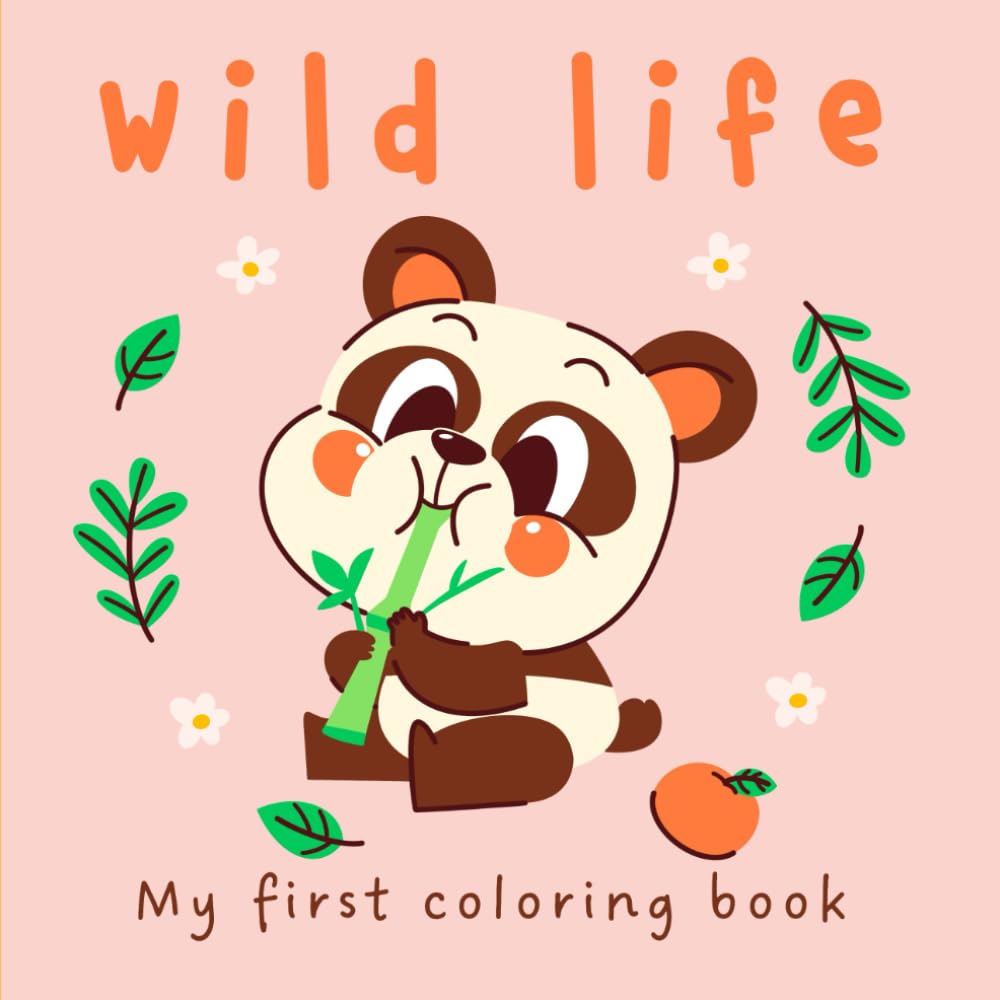 My First Coloring Book: Wildlife: Big Bold and Easy Coloring Pages for Toddlers Ages 1-4 – Color and Learn!