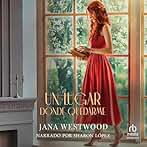 Un lugar donde quedarme