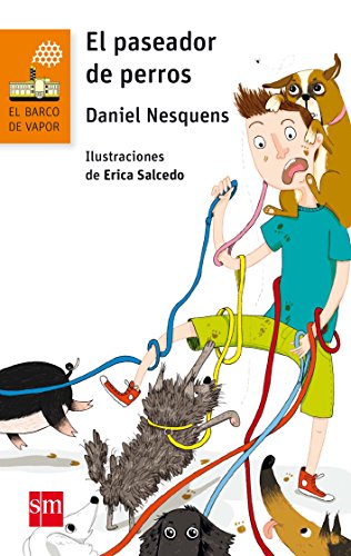 El paseador de perros: 226 (El Barco de Vapor Naranja)