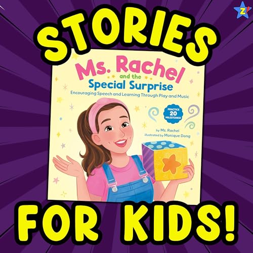 Ms. Rachel and the Special Surprise: Encouraging Speech Learning - Read Aloud Ms. Rachel for Littles