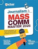 Arihant Journalism & Mass Communication Master Study Guide 2026 | With Latest Solved Paper 2025 and 2000+ Practice MCQs | For Bachelor of Journalism, GGSIPU, IIMC, MICA & Top Media Schools