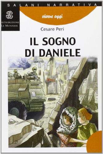 Il sogno di Daniele. Per la Scuola media