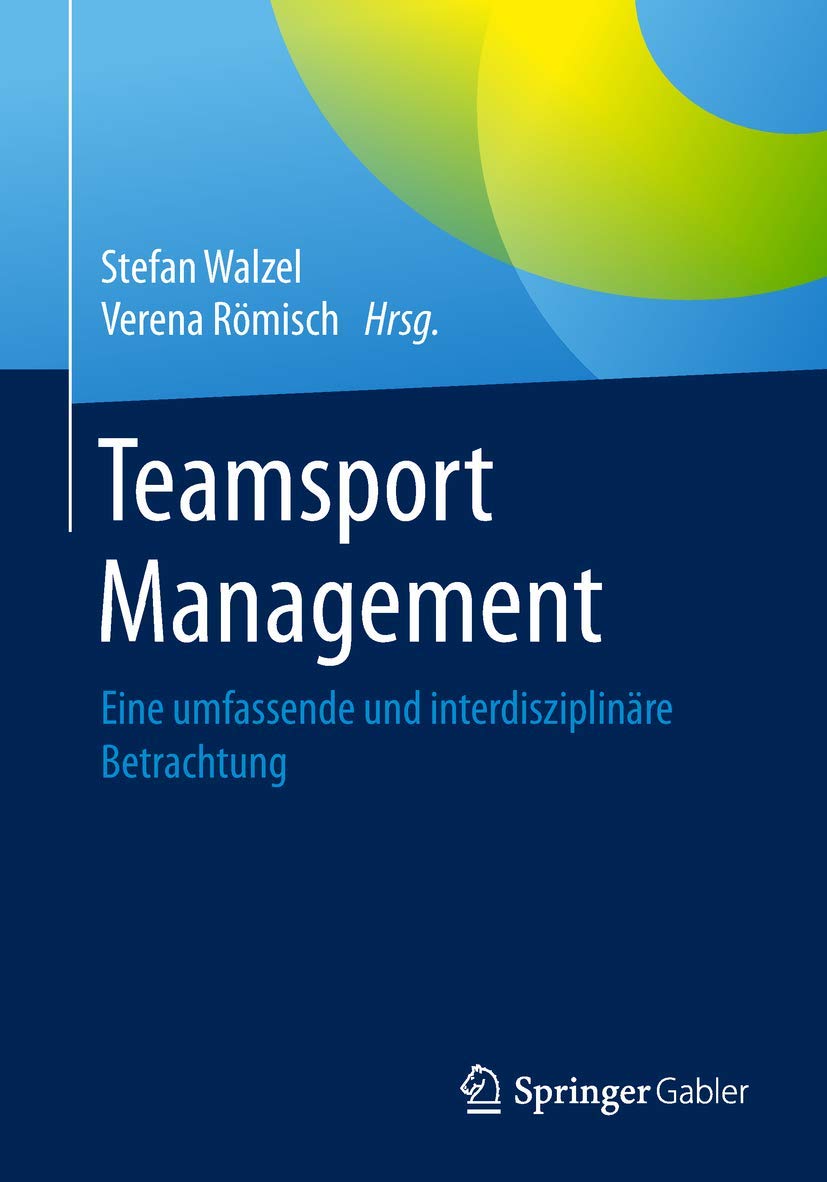 Teamsport Management: Eine umfassende und interdisziplinäre Betrachtung