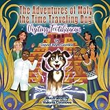 The Adventures of Moly, The Time Traveling Dog: Visiting Teotihuacan