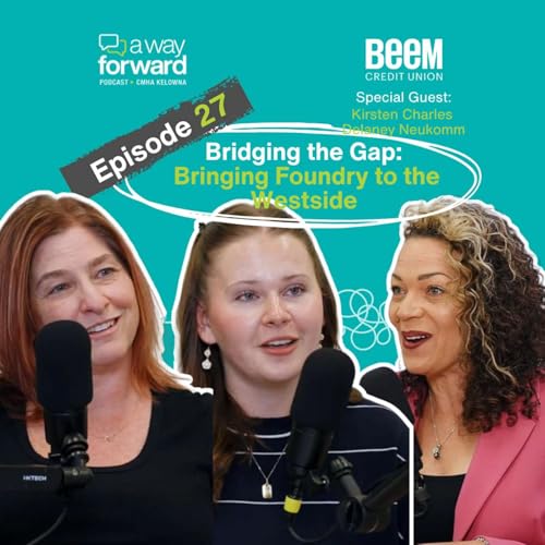 Episode 27: Bridging the Gap: Bringing Foundry to the Westside