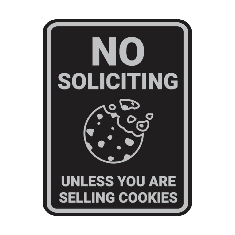 Portrait Round No Soliciting Unless You Are Selling Cookies Sign (Black/Silver) - Medium