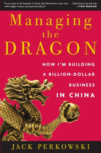 Cover of Managing the Dragon: How I'm Building a Billion-Dollar Business in China