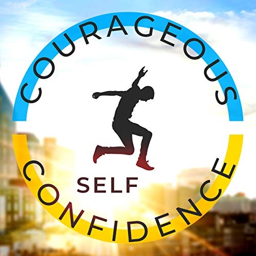 Courageous SelfConfidence Samuel Hatton Audible Books