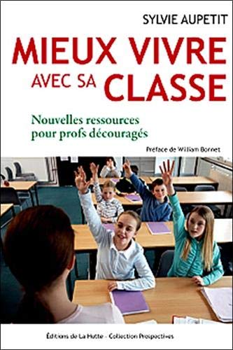 Mieux vivre avec sa classe