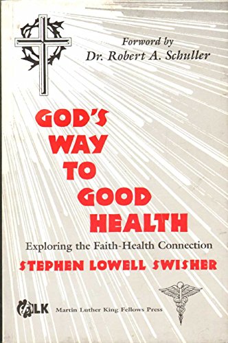 God's Way to Good Health Exploring the Faith-He... 0937644048 Book Cover