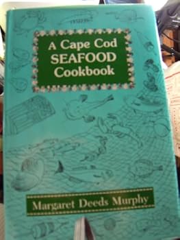 Hardcover A Cape Cod Seafood Cookbook Book