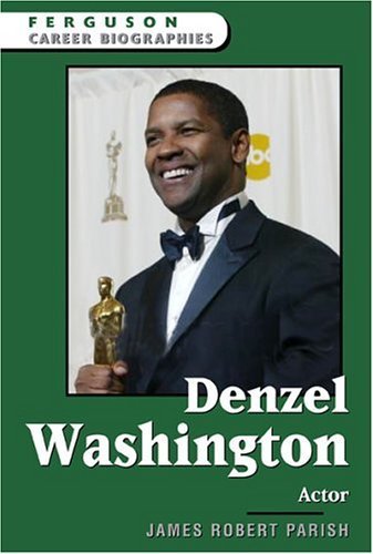 Buy Denzel Washington: Actor (Ferguson Career Biographies S.) โ BookShops.in