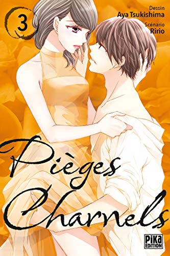 Pièges Charnels — Tome 3