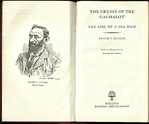 The Cruise of The Cachalot and The Log of A Sea... B0000CIMXI Book Cover