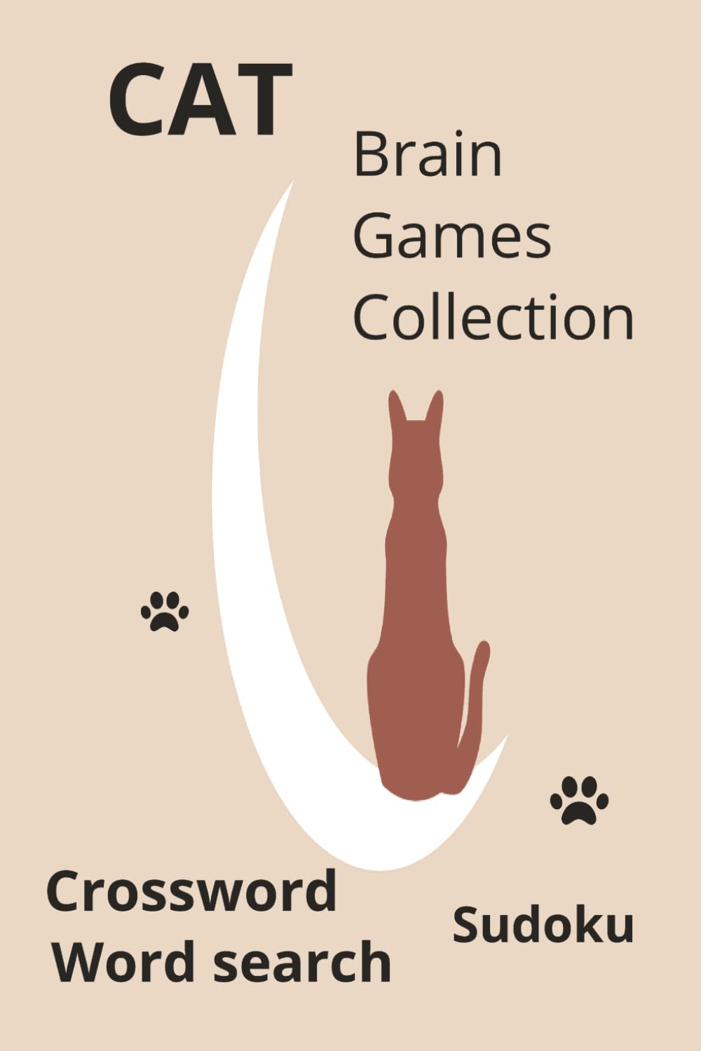 Brain Games Collection: Crosswords,word search, sudoku and solutions