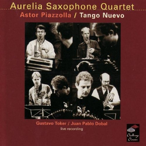 Tango Nuevo [Audio CD] Piazzolla and Aurelia Saxophone