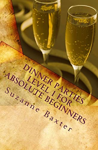 Dinner Parties Level 1 For Absolute Beginners