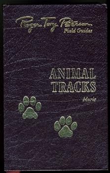 Unknown Binding Animal Tracks (50th Anniversary Roger Tory Peterson Field Guides) Second Edition Book