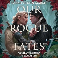 Our Rogue Fates Audiobook By Sarah Glenn Marsh cover art
