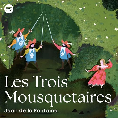 Les Trois Mousquetaires [The Three Musketeers] : Alexandre Dumas episode artwork