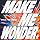 Make Me Wonder / Official�E�jdism