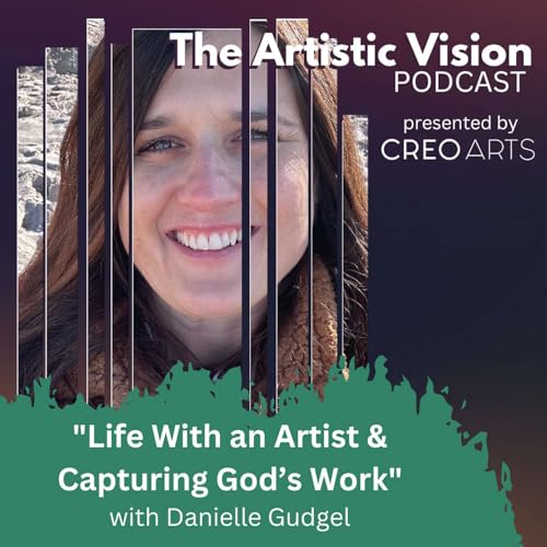 Page de couverture de Danielle Gudgel: "On Life With an Artist & Capturing God's Work"