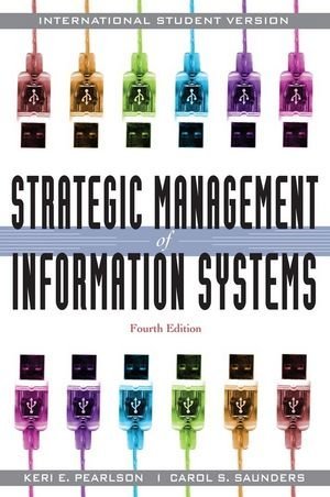 By Keri E. Pearlson Strategic Management of Information Systems (4th Edition) [Paperback]