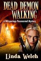 Dead Demon Walking: Whisperings Paranormal Mystery 1460959612 Book Cover