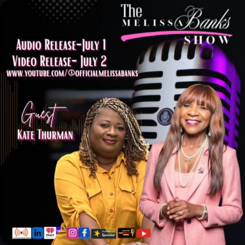 The Melissa Banks Show welcomes guest Kate Thurman ~ #authorinterview #businessspotlight