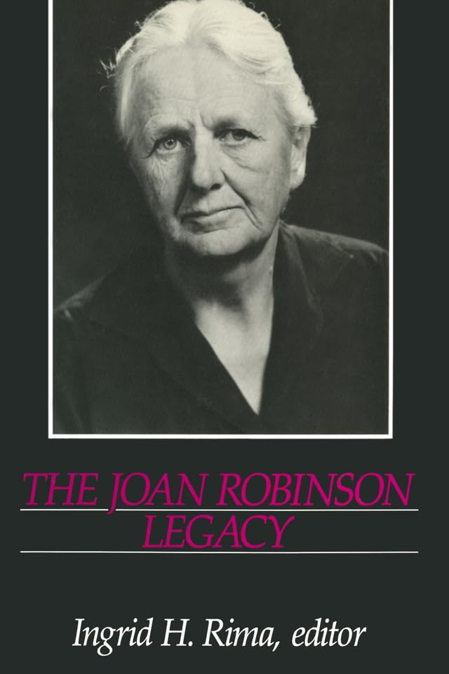 The Joan Robinson Legacy      1st Edition, Kindle Edition