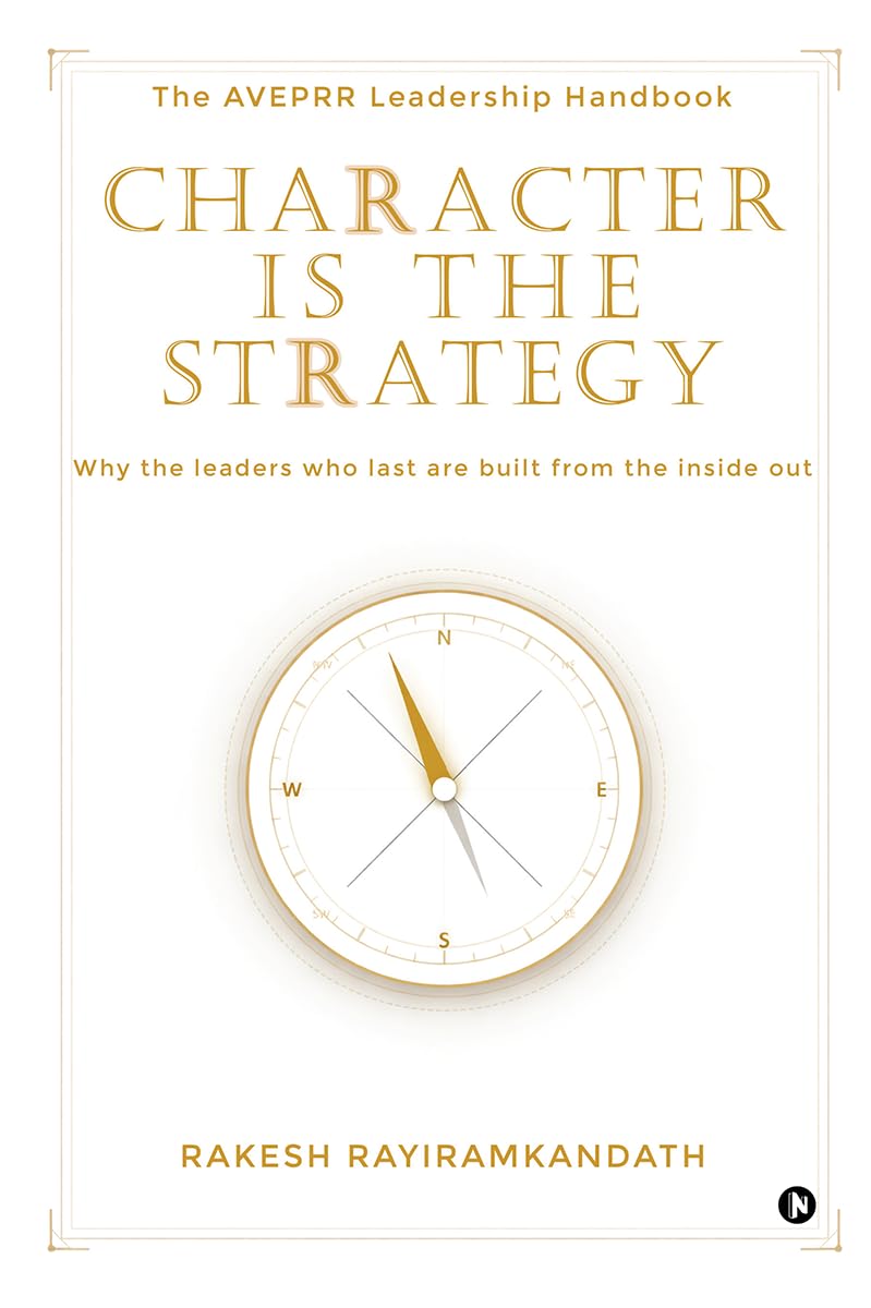 CHARACTER IS THE STRATEGY: The AVEPRR Leadership Handbook