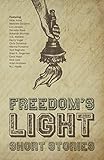 Freedom's Light: Short Stories