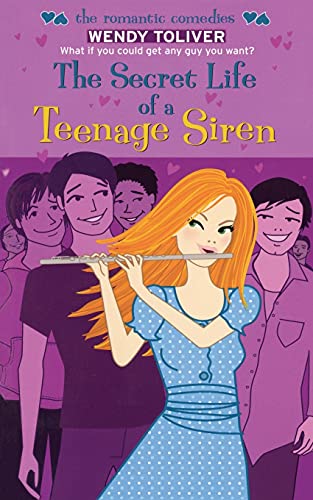 The Secret Life of a Teenage Siren (Romantic Comedies, The)