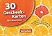 Produktbild 30 Geschenk-Karten für Lehrerinnen - Witzige, tröstende, motivierende Lichtblicke für den Schulalltag: 30 Karten
