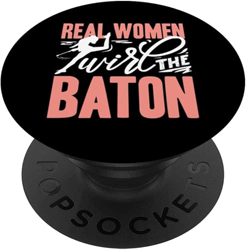Baton Twirling Majorette Real Women Twirl The Baton PopSockets Swappable PopGrip