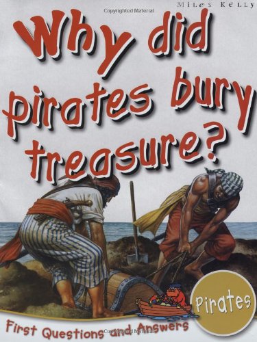 Pirates: Why Did Pirates Bury Treasure? (First Q&A)