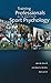 Training Professionals in the Practice of Sport Psychology