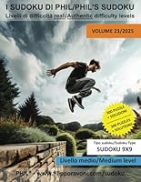 300 Phil's Sudoku 9x9, livello medio/Medium level - Volume 23/2025: Livelli di difficoltà reali/Authentic difficulty levels (Italian Edition) B0F5N49H29 Book Cover