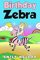 Birthday Zebra 179528627X Book Cover