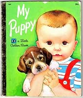 Little Golden Book #469-My Puppy (D) Edition B007Y96CTS Book Cover