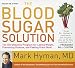 The Blood Sugar Solution: The UltraHealthy Program for Losing Weight, Preventing Disease, and Feeling Great Now! (Your Coach in a Box)