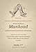 A Guide To Biblical Manhood