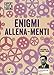 Enigmi Allena-Menti - 3
